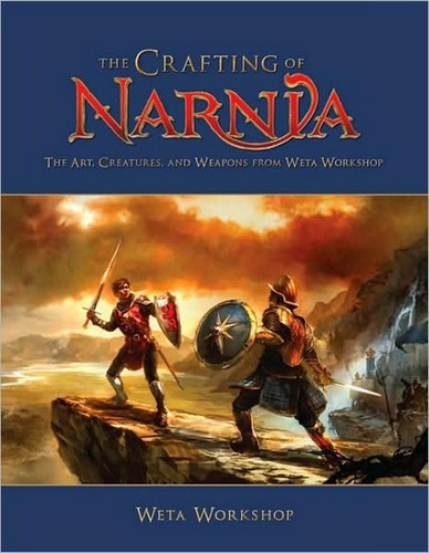 Imagen 1 de 2 de Libro The Crafting Of Narnia: The Art, Creatures ...