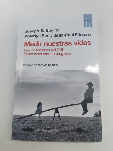 Libro Medir Nuestras Vidas Stiglitz Sen Fitoussi