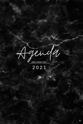 Libro: Agenda Anual 2021 Semana Vista: Del 1 De Enero De 202