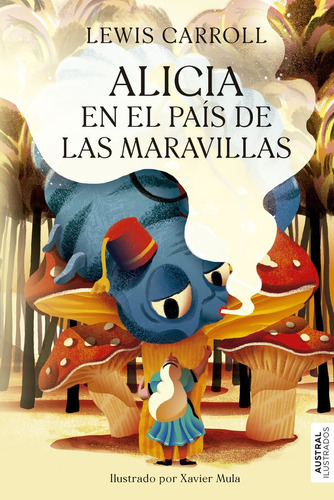 Alicia En El País De Las Maravillas, De Lewis, Carroll. Editorial Austral En Español