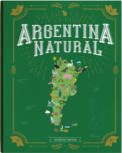 Argentina Natural - Incluye Qr Para Conocer Parques Nacional
