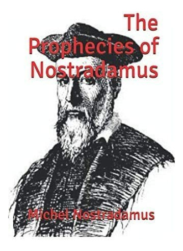 Libro: Las Profecías De Nostradamus: (edición Oficial)