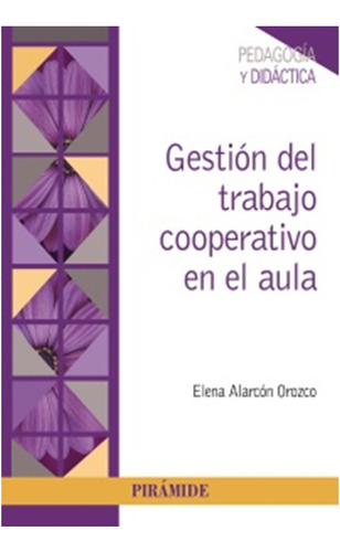 Gestión Del Trabajo Cooperativo En El Aula (libro)