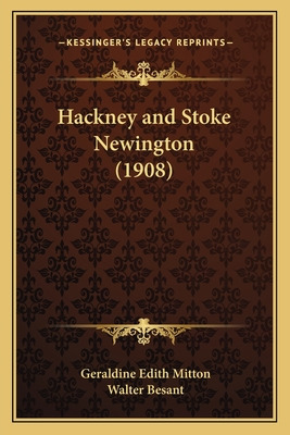 Libro Hackney And Stoke Newington (1908) - Mitton, Gerald...