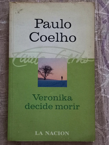 Veronika Decide Morir - Paulo Coelho - La Nacion