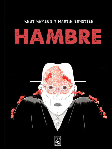 Hambre (comic), De Ernsten, Martin. Editorial Nordica Libros, Tapa Dura En Español