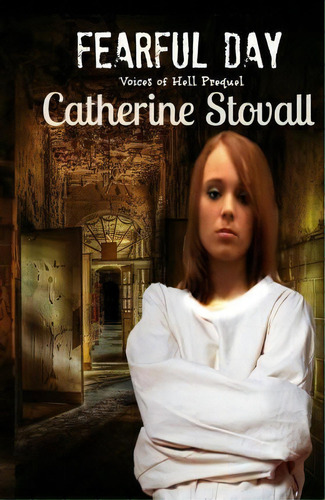 Fearful Day, De Catherine Stovall. Editorial Createspace Independent Publishing Platform, Tapa Blanda En Inglés