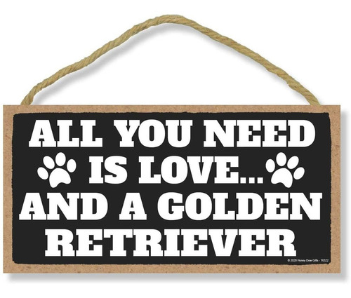 All You Need Is Love And A Golden Retriever Divertida D...
