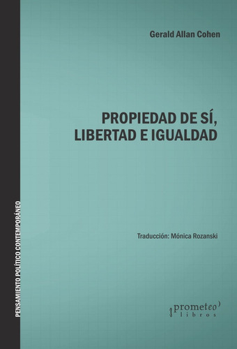 Propiedad De Si, Libertad E Igualdad