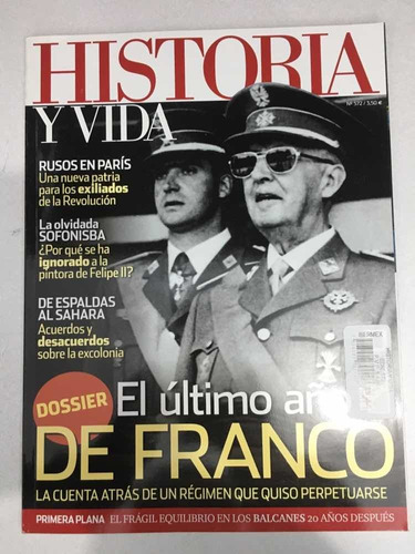 Historia Y Vida. El Último Año De Franco. No. 572. Prisma Pu