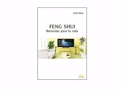 Feng Shui Bienestar Para Tu Vida*