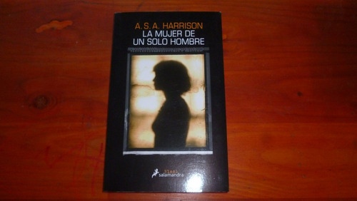 La Mujer De Un Hombre Solo A.s.a Harrison