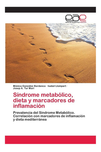 Libro: Síndrome Metabólico, Dieta Y Marcadores De Del Con De