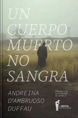 Un Cuerpo Muerto No Sangra - Andreina Duffau