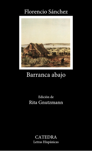 Libro Barranca Abajo De Sanchez Florencio Catedra