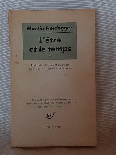L Etre Et Le Temps Martin Heidegger  Gallimard