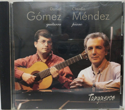 Daniel Gomez, Claudio Mendez  Tangueros Cd  2004 Argentina 