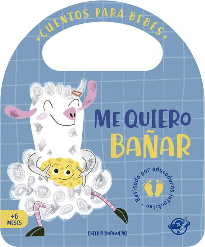 Me Quiero Banar: Un Cuento De Carton Para Disfrutar Con El B