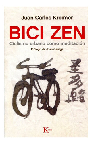 Bici Zen . Ciclismo Urbano Como Meditacion