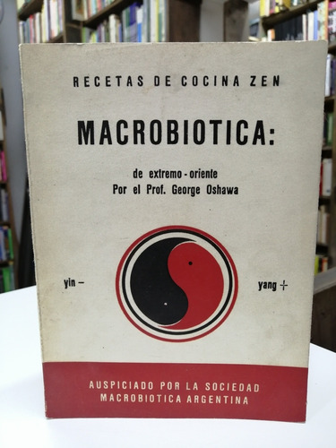 Libro. Recetas De Cocina Zen Macrobiotica. Oshawa. 