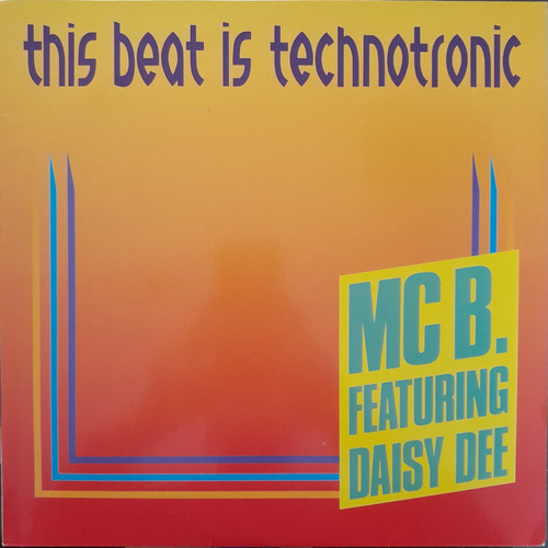 Mc B.* Featuring Daisy Dee - This Beat Is Technotronic (12 )