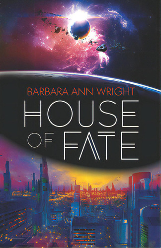 House Of Fate, De Wright, Barbara Ann. Editorial Bold Strokes Books, Tapa Blanda En Inglés