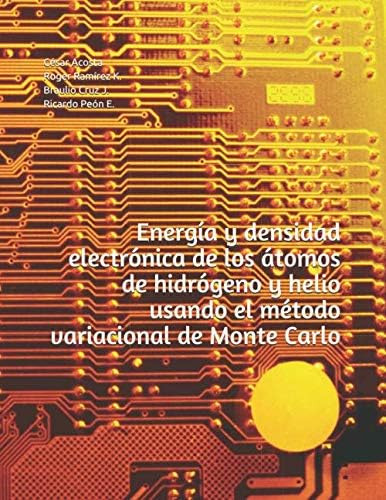 Libro: Energía Y Densidad Electrónica De Los Átomos De Hidró