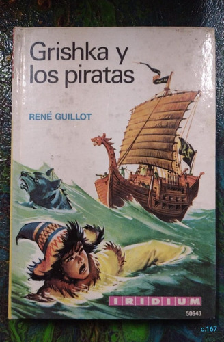 René Guillot / Grishka Y Los Piratas / Iridium