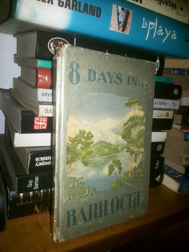 8 Days In Bariloche. Seif Stedile 1959