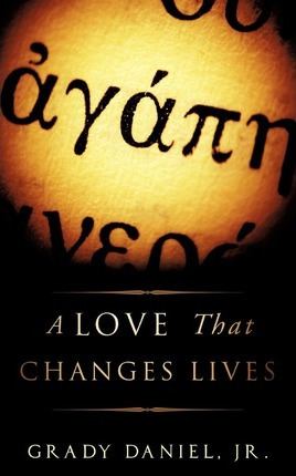 Libro A Love That Changes Lives - Jr Grady Daniel