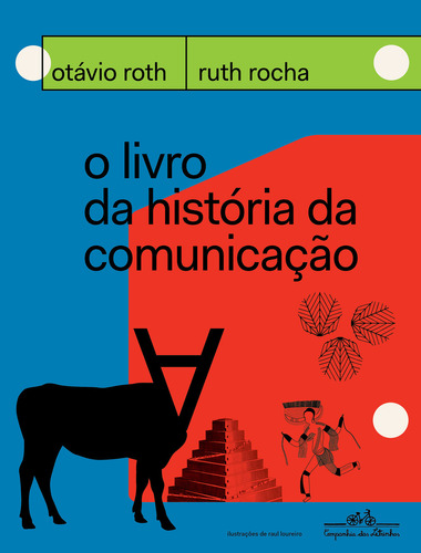 O Livro Da História Da Comunicação, De Otávio Roth. Editora Companhia Das Letrinhas, Capa Mole Em Português, 2023