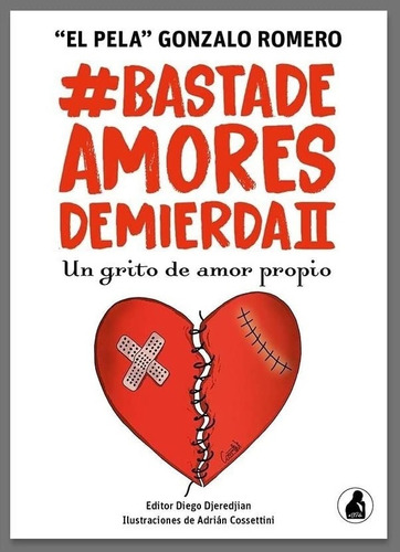 Basta De Amores De Mierda Ii - Gonzalo Romero ( El Pela )