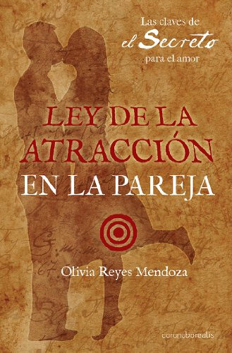 Ley De La Atraccion En La Pareja - Reyes Mendoza Olivia