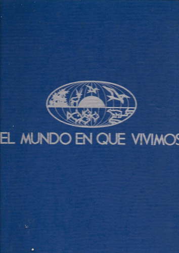 El Mundo En Que Vivimos - Tomo 2 - La Lucha Por La Vida