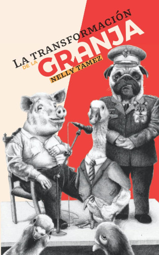 La Transformación De La Granja (spanish Edition)