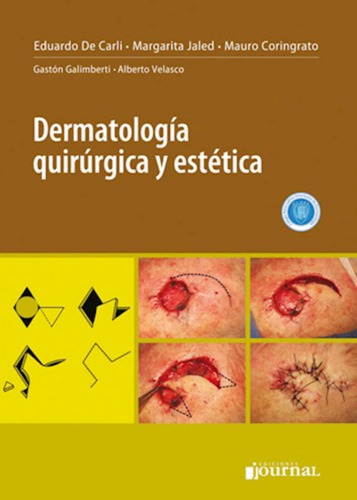 Dermatologia Quirurgica Y Estetica. De Carli