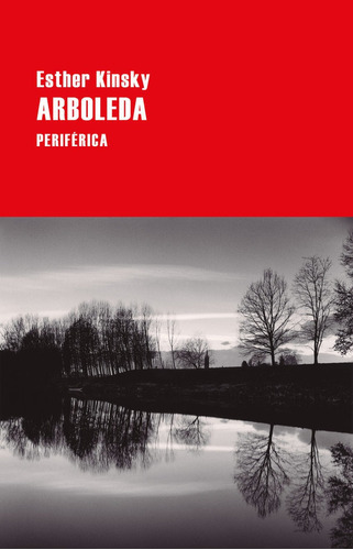 Arboleda, De Kinsky, Esther. Editorial Periférica, Tapa Blanda En Español