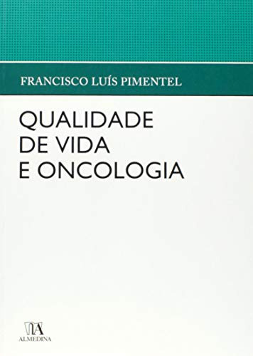Libro Qualidade De Vida E Oncologia De Pimentel Luís Almedin