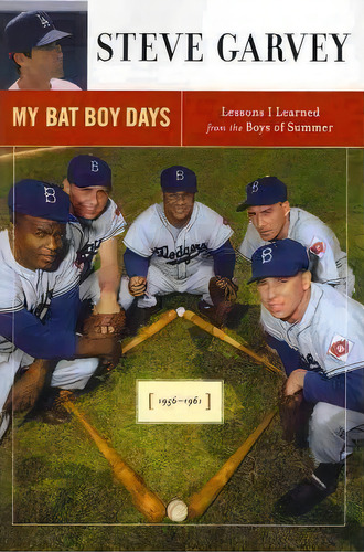 My Bat Boy Days, De Steve Garvey. Editorial Simon & Schuster, Tapa Blanda En Inglés