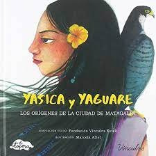 Yasica Y Yaguare (libro Original)