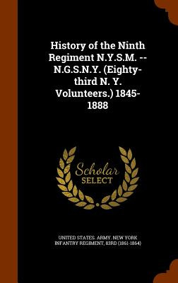 Libro History Of The Ninth Regiment N.y.s.m. -- N.g.s.n.y...