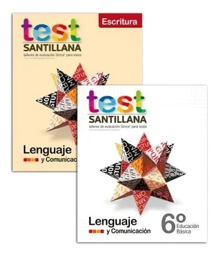 Test 6 Básico Lenguaje. Editorial: Santillana