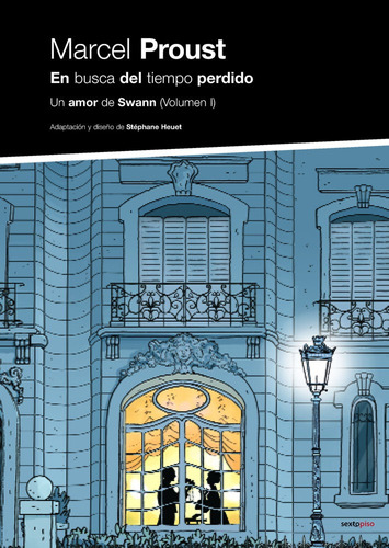 En Busca Tiempo Perdido - Amor Swann 1, Proust, Sexto Piso