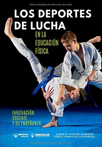 Los Deportes De Lucha En Educación Física - Martín Barrer