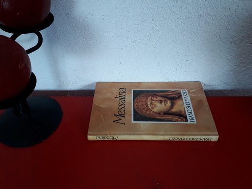 Livro: Messalina - Francesco Mazzei - Círculo Do Livro - 1994 (Usado)