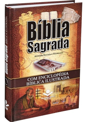 Bíblia Sagrada Com Enciclopédia Bíblica Ilustrada, De Versão Almeida Revista E Atualizada. Editora Sociedade Bíblica Do Brasil Em Português
