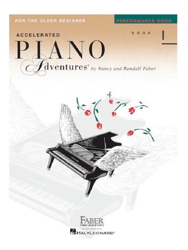 Accelerated Piano Adventures: Book 1, Performance Book.