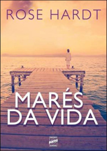 Mares Da Vida, De Hardt, Rose. Editora Europa, Capa Mole Em Português