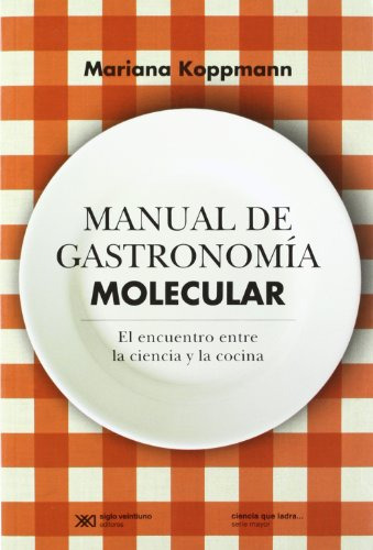Libro Manual De Gastronomia Molecular El Encuentro Entre La