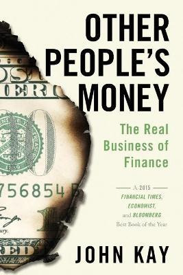 Libro Other People's Money : The Real Business Of Finance...